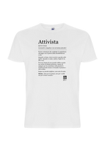 Carica l&#39;immagine nel visualizzatore di Gallery, T-shirt &quot;ATTIVISTA&quot; BIO
