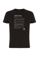 Carica l&#39;immagine nel visualizzatore di Gallery, T-shirt &quot;ATTIVISTA&quot; BIO
