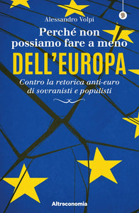 Perché non possiamo fare a meno dell'Europa - Alessandro Volpi | COD. alt3108