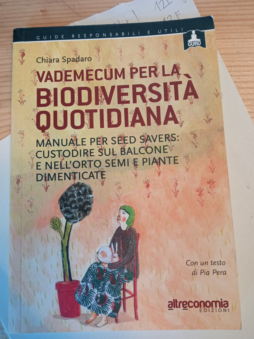 Vademecum per la biodiversità quotidiana - Chiara Spadaro | COD. altverde