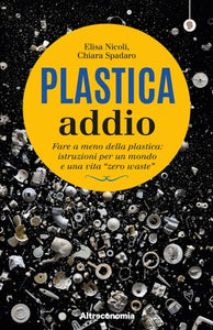 Plastica addio - Nicoli, Spadaro | COD. alt3160